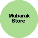Business logo of Mubarak Store