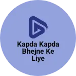 Business logo of Kapda kapda bhejne ke liye