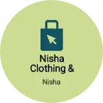 Business logo of Nisha Clothing & Accessories
