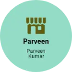 Business logo of Parveen