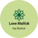 Business logo of Love mallick