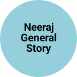 Business logo of Neeraj general story