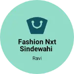 Business logo of Fashion NXT SINDEWAHI