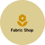Business logo of Fabric Shop