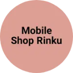 Business logo of Mobile shop rinku