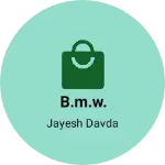 Business logo of B.M.W.