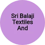 Business logo of Sri Balaji Textiles and Readymade