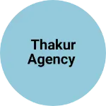 Business logo of Thakur agency