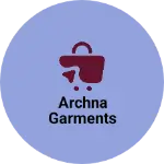 Business logo of Archna Garments