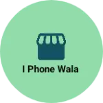 Business logo of I phone wala
