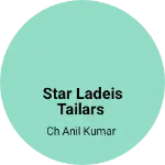 Business logo of Star ladeis tailars