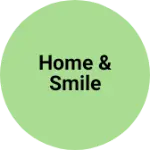 Business logo of Home & Smile