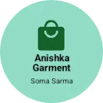 Business logo of Anishka garment