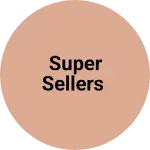 Business logo of Super sellers