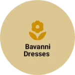 Business logo of Bavanni dresses