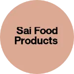 Business logo of Sai food products