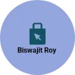 Business logo of Biswajit Roy