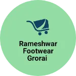 Business logo of Rameshwar footwear grorai