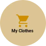 Business logo of My clothes