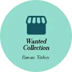 Business logo of Wanted collection