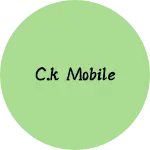 Business logo of C.K Mobile