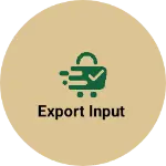 Business logo of Export input