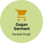 Business logo of Gagan garmant