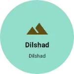 Business logo of Dilshad