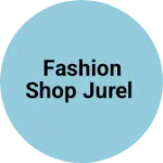 Business logo of Fashion shop jurel