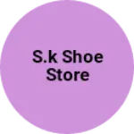 Business logo of S.K SHOE STORE