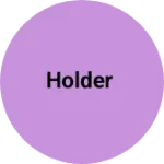 Business logo of Holder