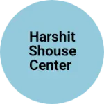 Business logo of Harshit shouse center