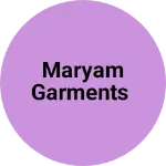 Business logo of Maryam garments