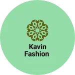 Business logo of Kavin Fashion