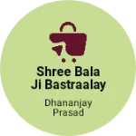 Business logo of Shree bala ji bastraalay and garments 272163
