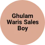 Business logo of Ghulam waris sales boy