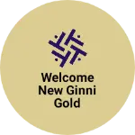 Business logo of Welcome new Ginni Gold collection
