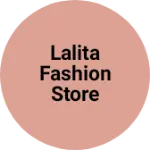 Business logo of Lalita fashion store