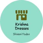 Business logo of Krishna Dresses