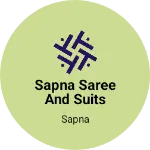 Business logo of Sapna saree and suits