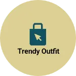 Business logo of Trendy outfit