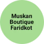 Business logo of Muskan boutique faridkot