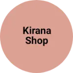 Business logo of Kirana Shop