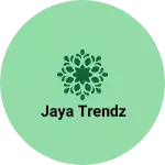 Business logo of Jaya trendz