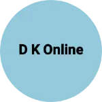 Business logo of D K Online