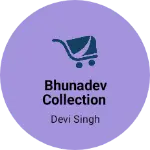 Business logo of Bhunadev collection