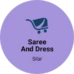 Business logo of Saree and dress metirial