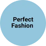 Business logo of Perfect fashion
