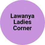 Business logo of Lawanya ladies corner