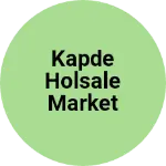 Business logo of Kapde holsale market